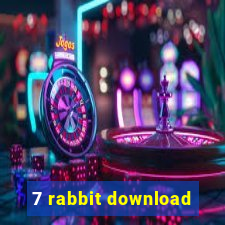 7 rabbit download